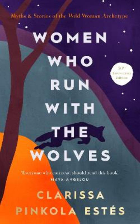Women Who Run With The Wolves by Clarissa Pinkola Estes - 9781846047008