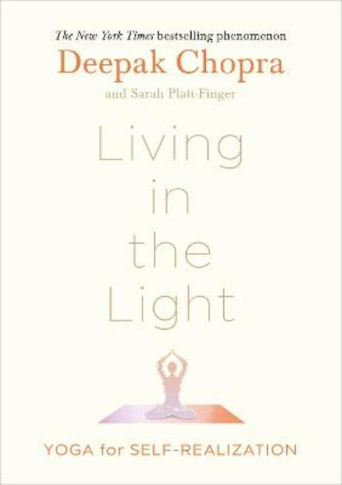 Living in the Light by Dr Deepak Chopra - 9781846047312