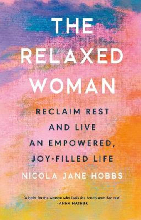 The Relaxed Woman by Nicola Jane Hobbs - 9781846048067