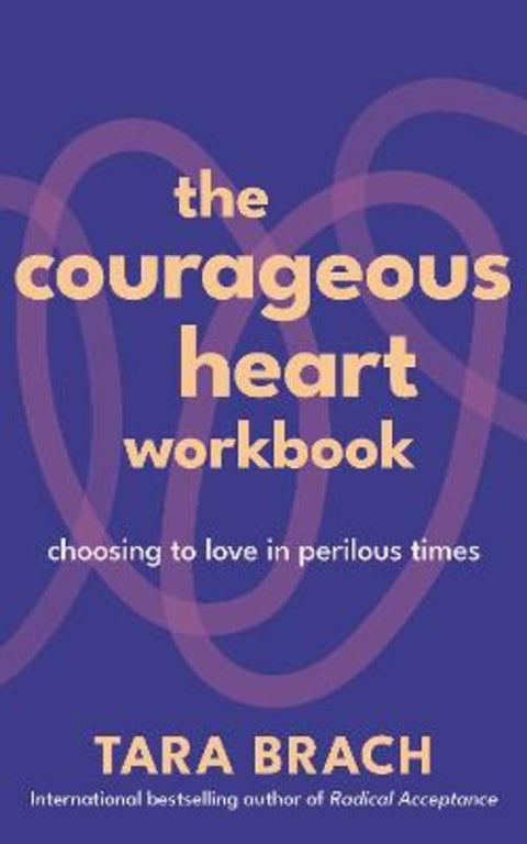 The Courageous Heart Workbook from Tara Brach - Harry Hartog gift idea