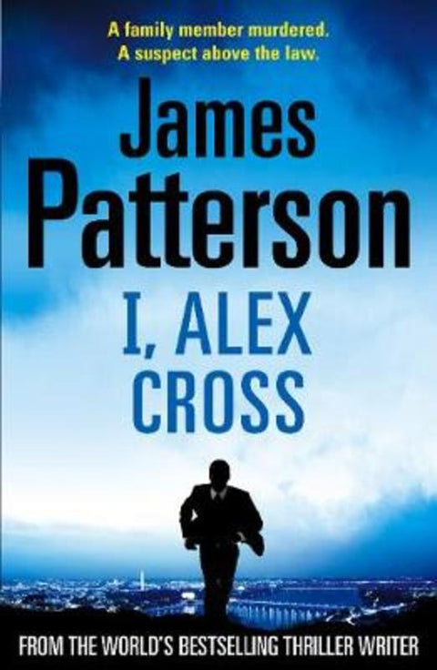 I, Alex Cross by James Patterson - 9781846052613