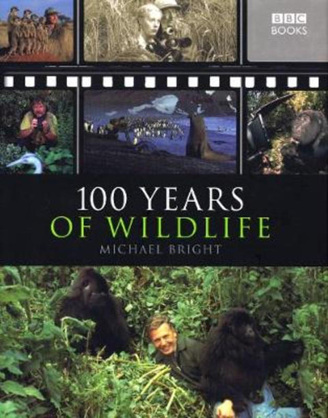 100 Years of Wildlife by Michael Bright - 9781846073212