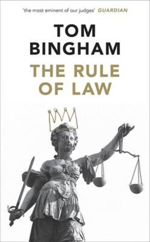 The Rule of Law by Tom Bingham - 9781846140907