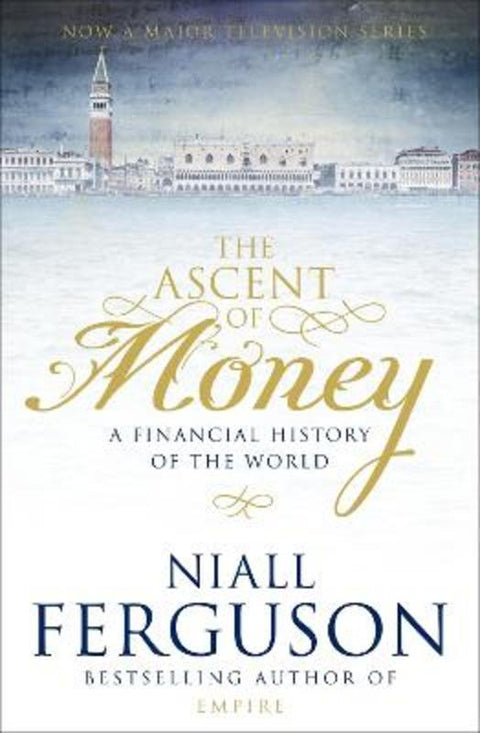 The Ascent of Money by Niall Ferguson - 9781846141928
