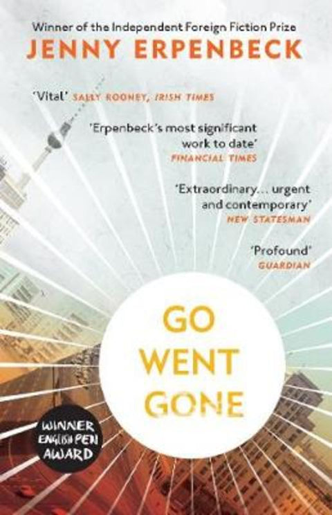 Go, Went, Gone by Jenny Erpenbeck - 9781846276224