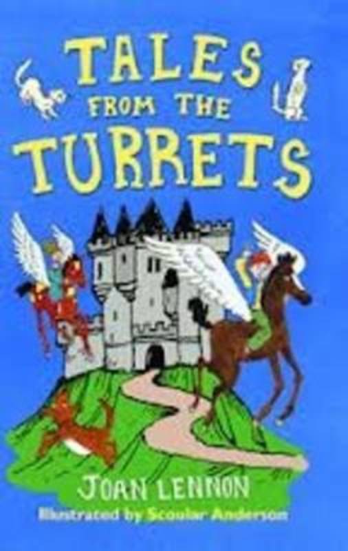 Tales from the Turrets by Joan Lennon - 9781846471605
