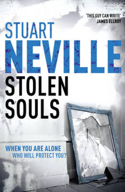 Stolen Souls by Stuart Neville - 9781846554520