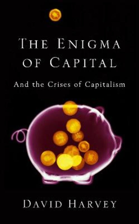 The Enigma of Capital by David Harvey - 9781846683084