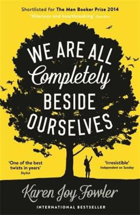 We Are All Completely Beside Ourselves by Karen Joy Fowler - 9781846689666