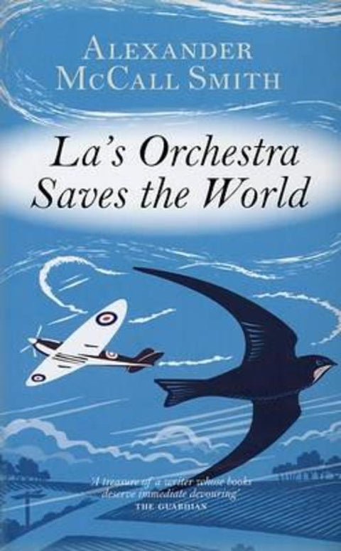 La's Orchestra Saves the World by Alexander McCall Smith - 9781846970924