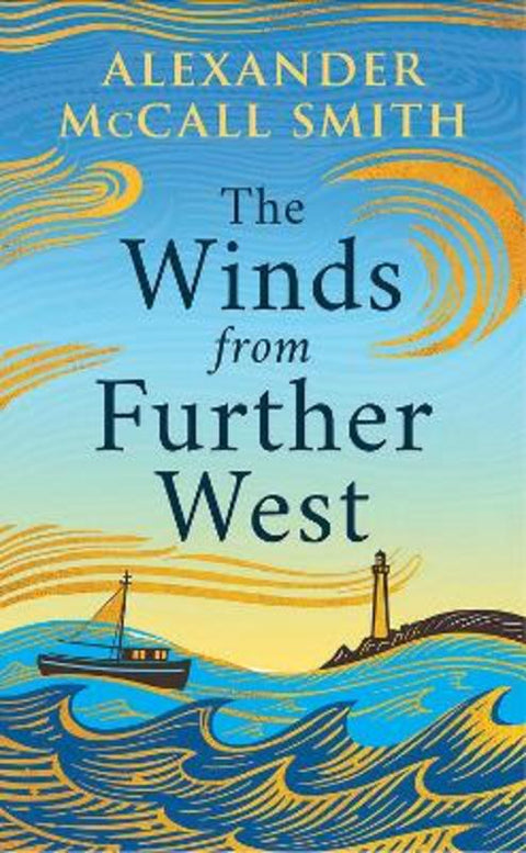 The Winds from Further West by Alexander McCall Smith - 9781846976698