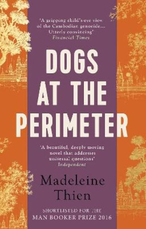 Dogs at the Perimeter by Madeleine Thien - 9781847084910