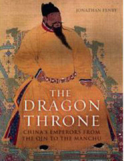 The Dragon Throne by Jonathan Fenby - 9781847244062