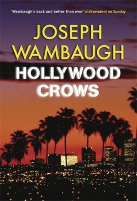 Hollywood Crows by Joseph Wambaugh - 9781847244109