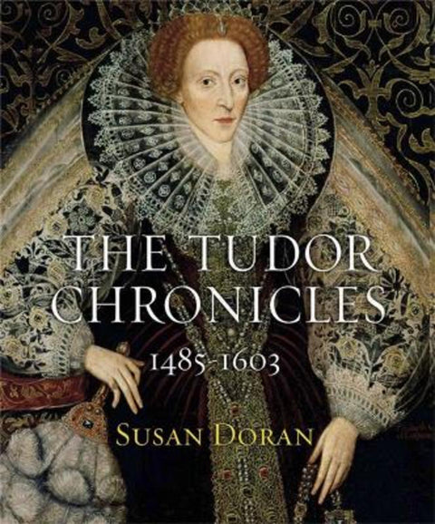 The Tudor Chronicles by Susan Doran - 9781847244222