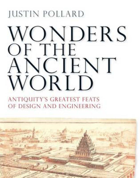 Wonders of the Ancient World by Justin Pollard - 9781847248909