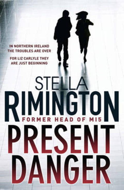 Present Danger by Stella Rimington - 9781847249951