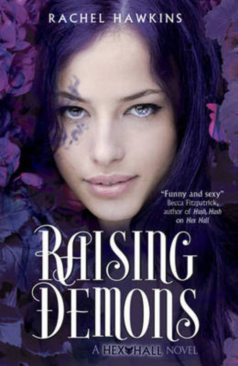 Hex Hall: Raising Demons : Volume 2 by Rachel Hawkins - 9781847387233