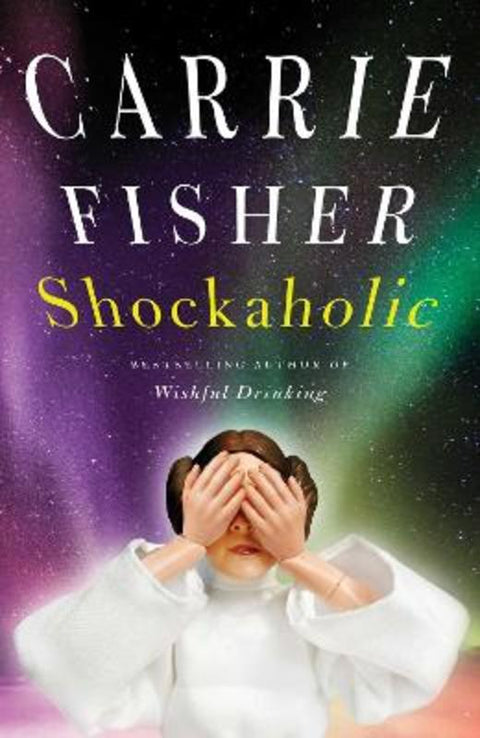Shockaholic by Carrie Fisher - 9781847390363