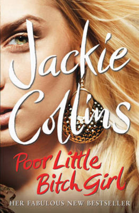 Poor Little Bitch Girl by Jackie Collins - 9781847399199