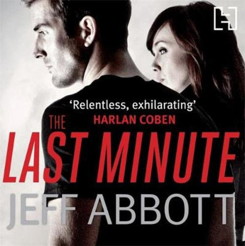 The Last Minute by Jeff Abbott - 9781847443311