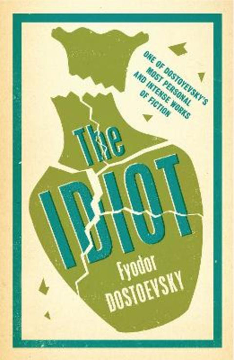 The Idiot: New Translation by Fyodor Dostoevsky - 9781847493439