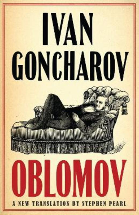 Oblomov: New Translation by Ivan Goncharov - 9781847493446