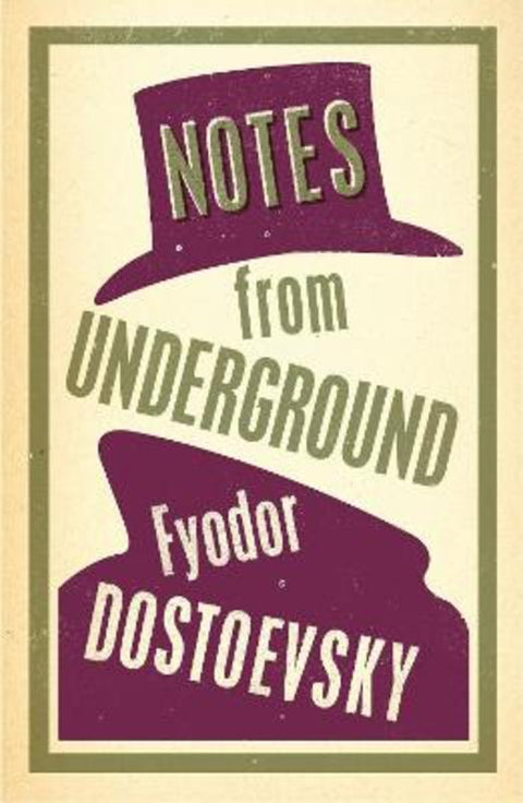 Notes from Underground: New Translation by Fyodor Dostoevsky - 9781847493743
