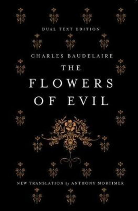The Flowers of Evil: Dual Language and New Verse Translation by Charles Baudelaire - 9781847495747