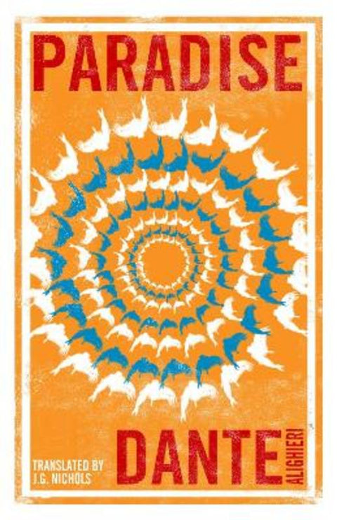 Paradise: Dual Language and New Verse Translation by Dante Alighieri - 9781847496478