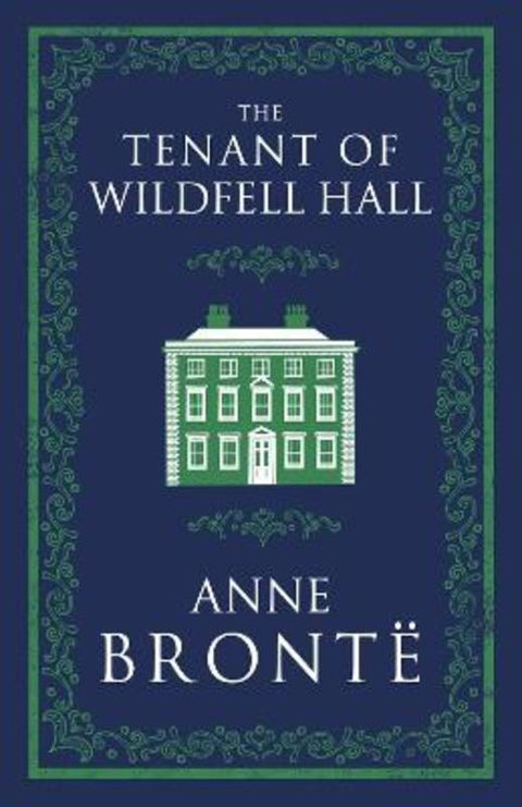 The Tenant of Wildfell Hall by Anne Bronte - 9781847497277