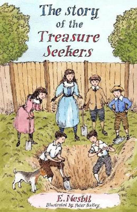 The Story of the Treasure Seekers by Edith Nesbit - 9781847498427