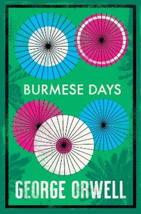 Burmese Days by George Orwell - 9781847498809
