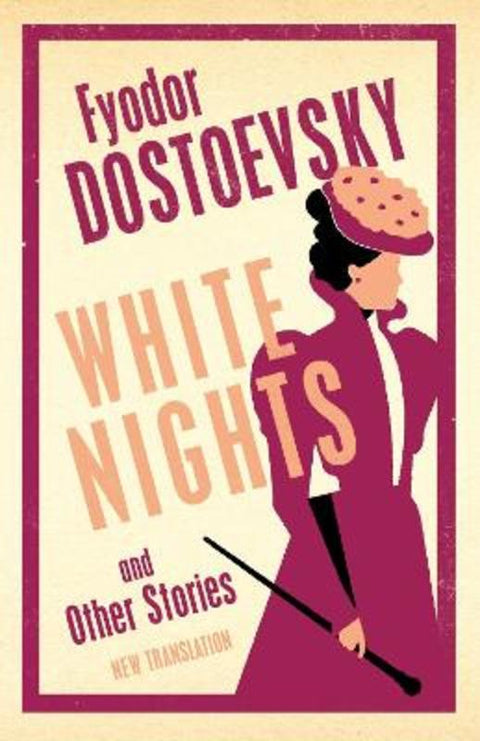 White Nights and Other Stories by Fyodor Dostoevsky - 9781847499318