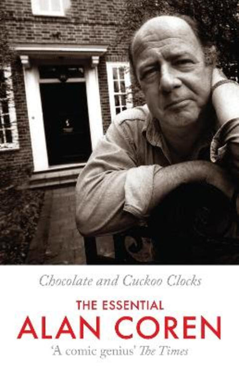 Chocolate and Cuckoo Clocks by Alan Coren - 9781847673206