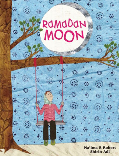 Ramadan Moon by Na'ima B. Robert - 9781847802064