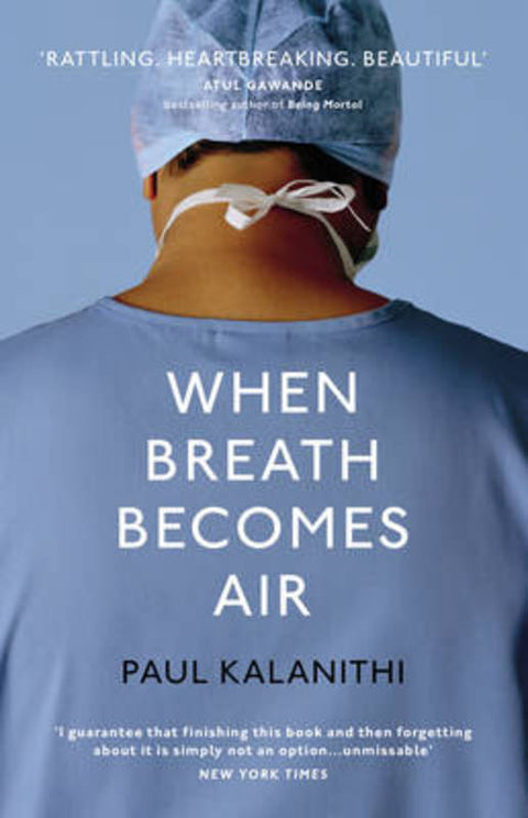 When Breath Becomes Air by Paul Kalanithi - 9781847923677