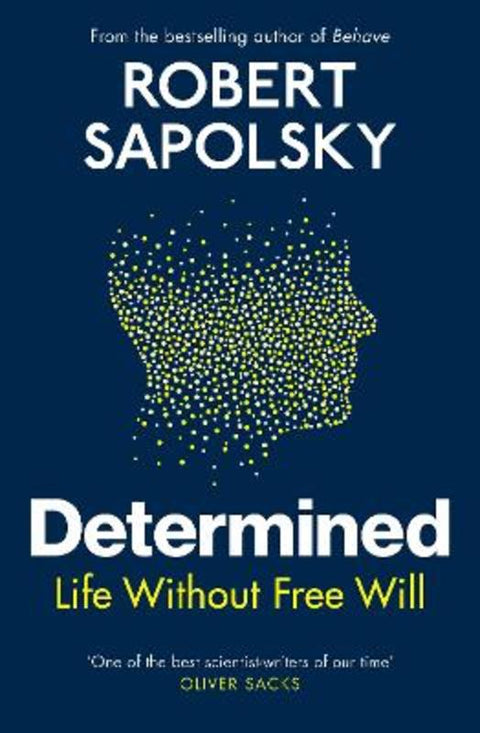 Determined by Robert M Sapolsky - 9781847925541