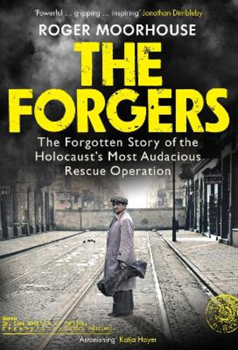 The Forgers by Roger Moorhouse - 9781847926777