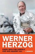 Every Man for Himself and God against All by Werner Herzog - 9781847927248
