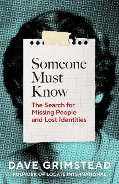 Someone Must Know by Dave Grimstead - 9781847928559