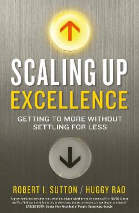 Scaling up Excellence by Hayagreeva Rao - 9781847941008