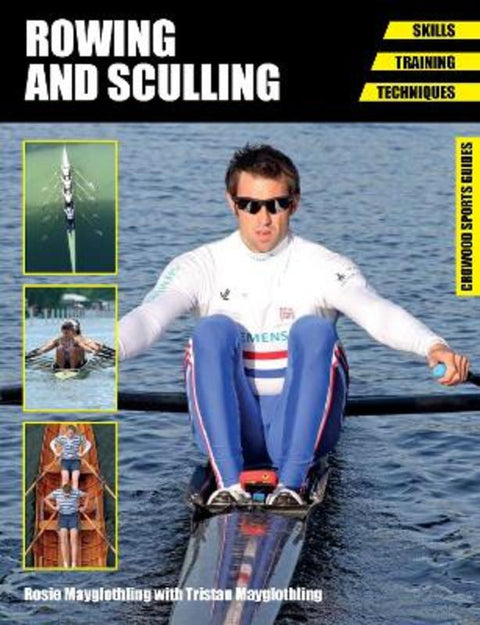Rowing and Sculling by Rosie Mayglothling - 9781847977465