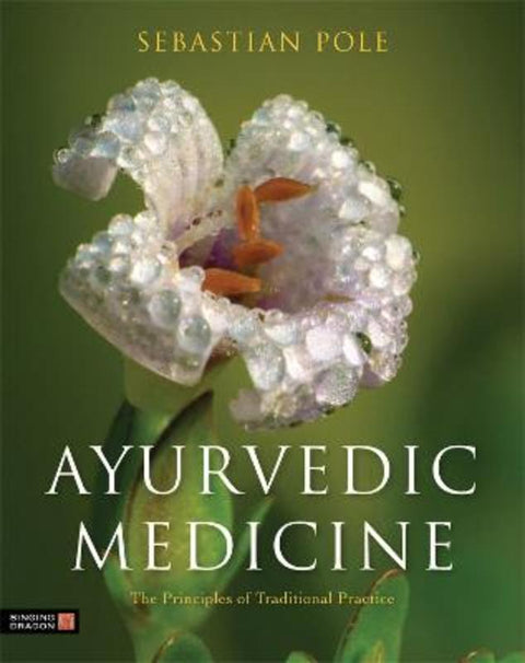 Ayurvedic Medicine by Sebastian Pole - 9781848191136