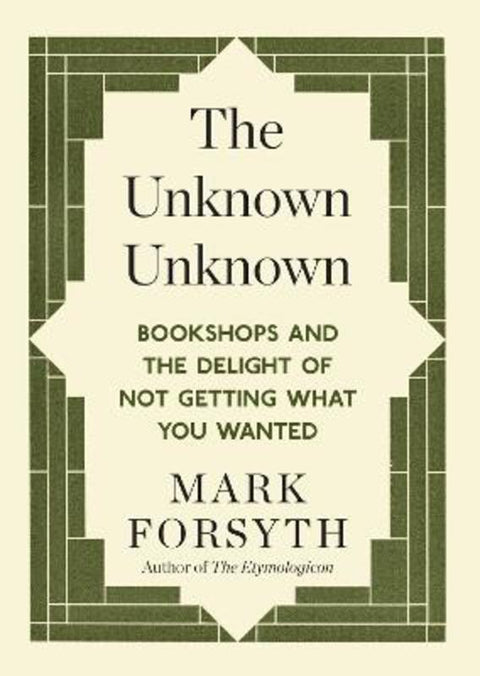 The Unknown Unknown by Mark Forsyth - 9781848317840