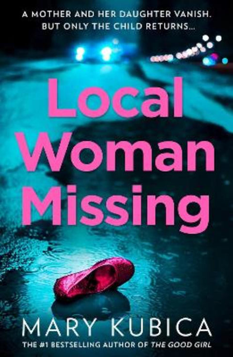 Local Woman Missing by Mary Kubica - 9781848458420