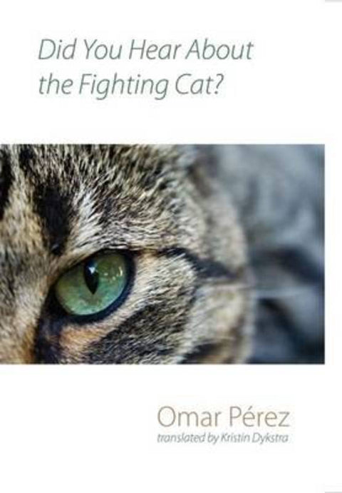 Did You Hear About the Fighting Cat? by Omar Perez - 9781848611320