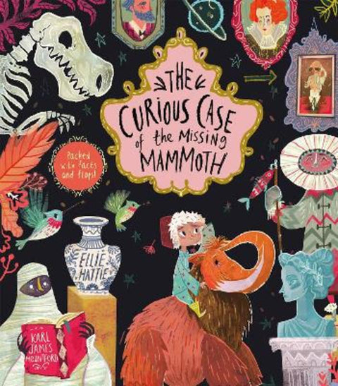 The Curious Case of the Missing Mammoth by Ellie Hattie - 9781848694484