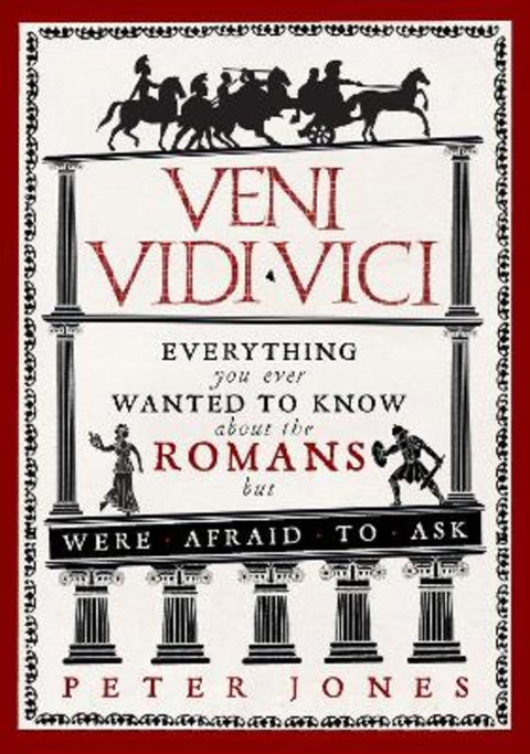 Veni, Vidi, Vici by Peter Jones (Author) - 9781848879034