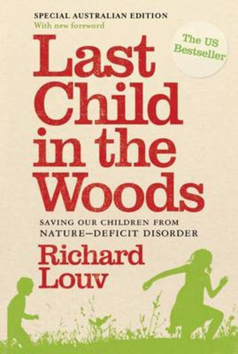 Last Child in the Woods by Richard Louv (Author) - 9781848879447